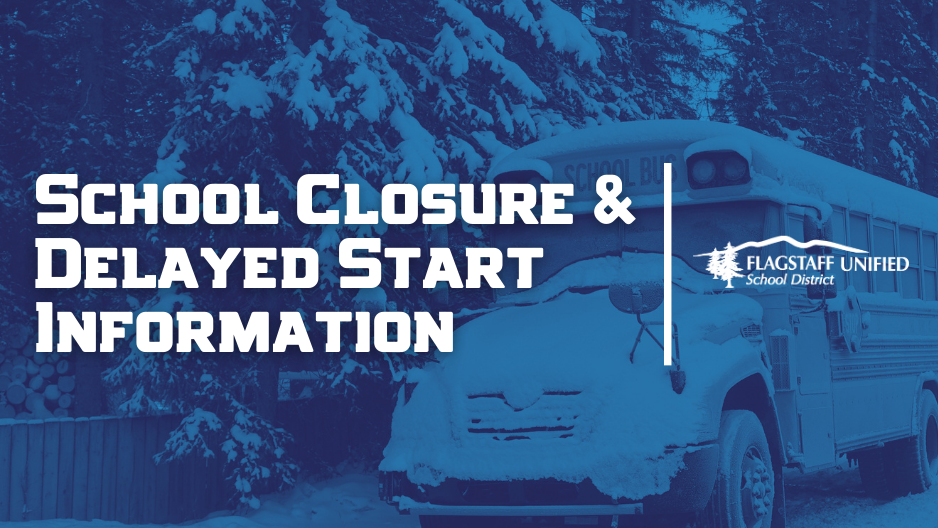  School Closure and Delayed Start Information